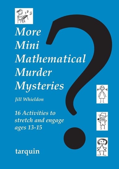 More Mini Mathematical Murder Mysteries Whieldon Jill