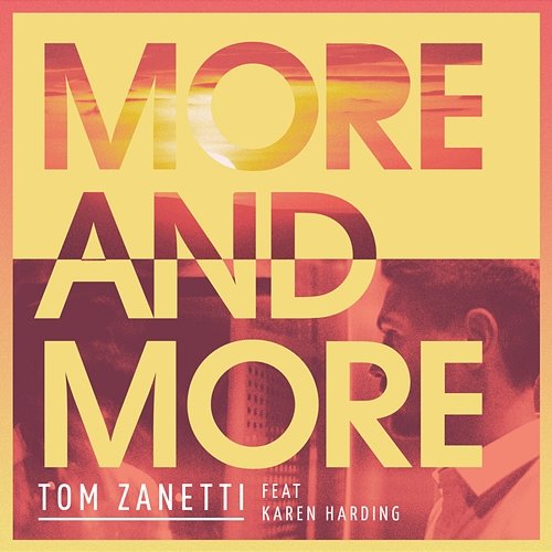 More & More Tom Zanetti feat. Karen Harding
