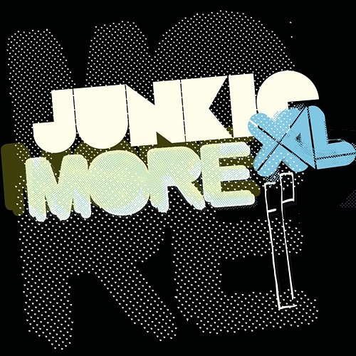 More More - EP Junkie XL