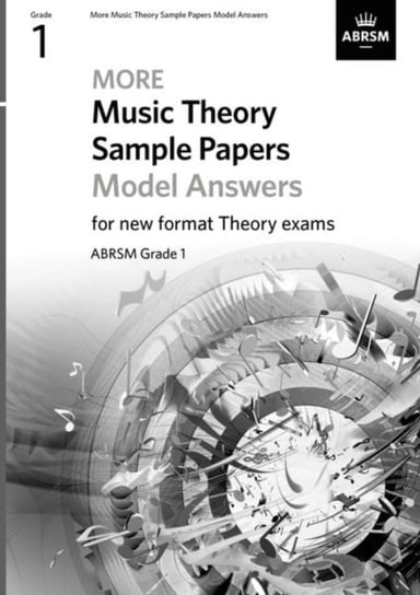 More Music Theory Sample Papers Model Answers, ABRSM. Grade 1 Opracowanie zbiorowe