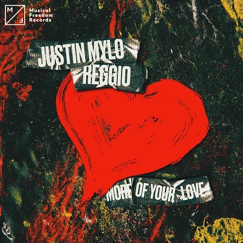 More Of Your Love Justin Mylo & REGGIO