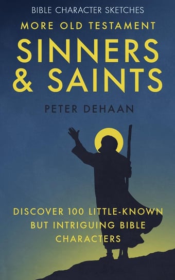 More Old Testament Sinners and Saints - ebook epub Peter DeHaan