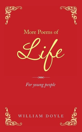 More Poems of Life Doyle William