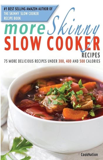 More Skinny Slow Cooker Recipes Cooknation