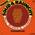 More Solid and Raunchy Bill Black's Combo