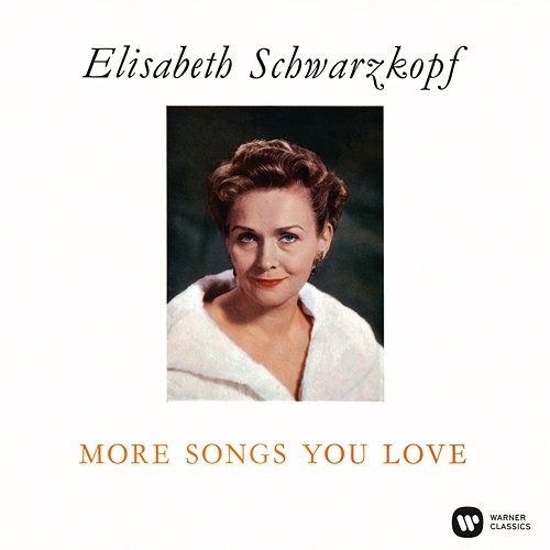 More Songs You Love (The Christmas Album) Elisabeth Schwarzkopf