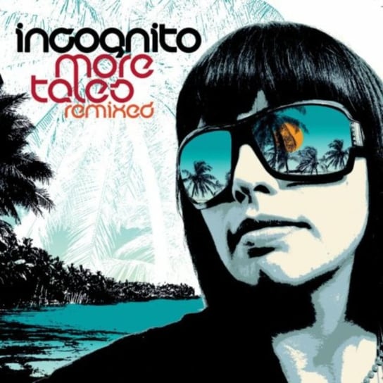 More Tales Remixed Incognito