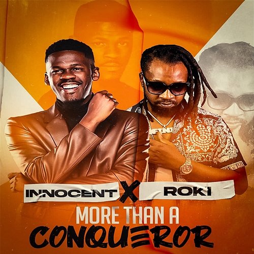 More Than A Conqueror Innocent feat. Roki