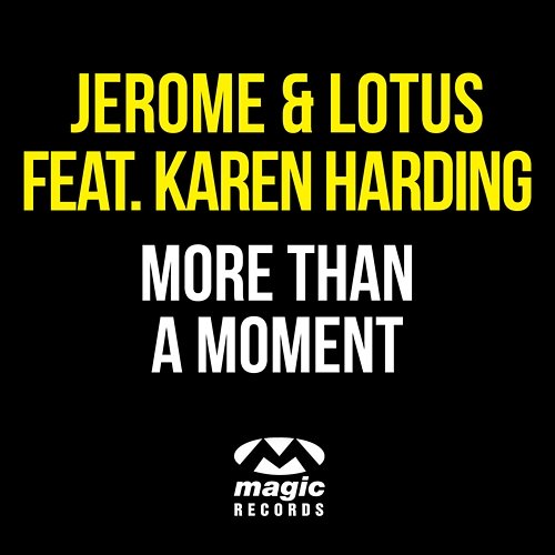 More Than A Moment Jerome & Lotus feat. Karen Harding