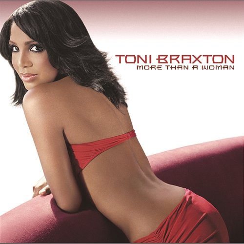 More Than A Woman Toni Braxton
