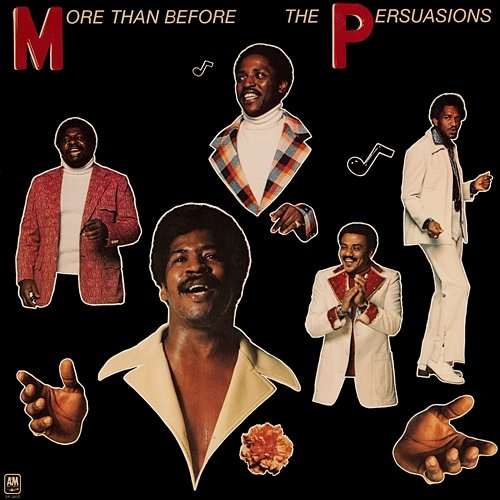 More Than Before The Persuasions