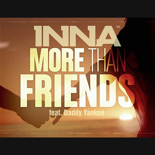 More Than Friends Inna feat. Daddy Yankee