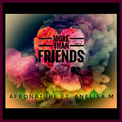 More Than Friends Afronature feat. Anelisa M
