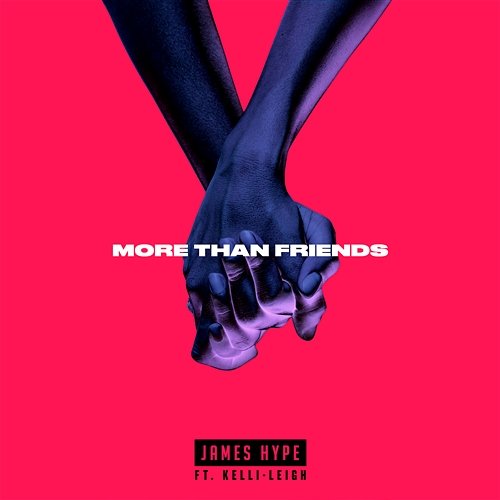 More Than Friends EP James Hype & Kelli-Leigh