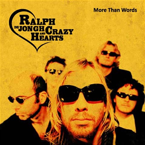 More Than Words Ralph De Jongh & Crazy Hearts