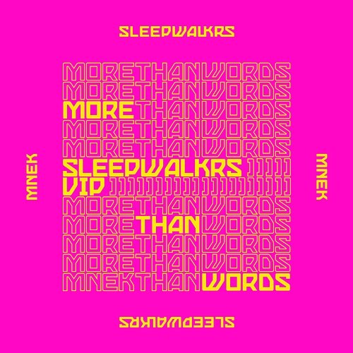 More Than Words Sleepwalkrs feat. MNEK