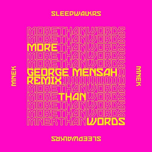 More Than Words Sleepwalkrs feat. MNEK