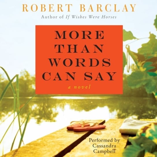 More Than Words Can Say Barclay Robert