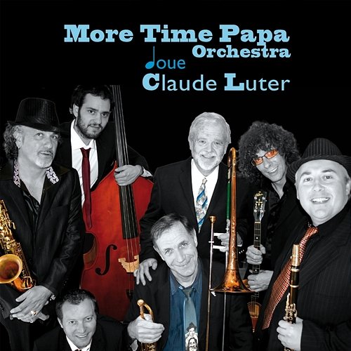 More Time Papa Orchestra joue Claude Luter More Time Papa Orchestra