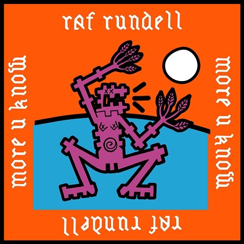 More U Know Raf Rundell