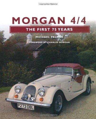 Morgan 4/4: The First 75 Years Palmer Michael M.