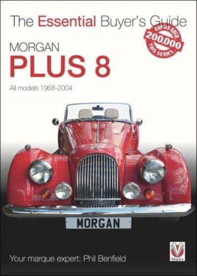 Morgan Plus 8: 1968-2004 Phil Benfield