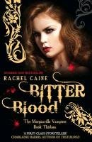 Morganville Vampires 13. Bitter Blood Caine Rachel
