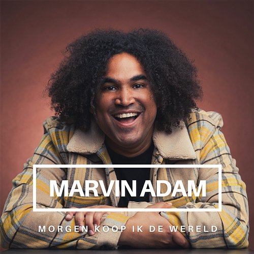 Morgen Koop Ik De Wereld Marvin Adam