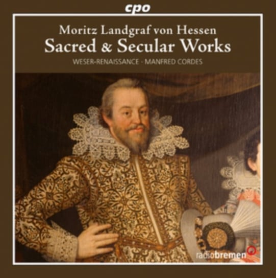 Moritz Landraf Von Hessen: Sacred & Secular Works cpo