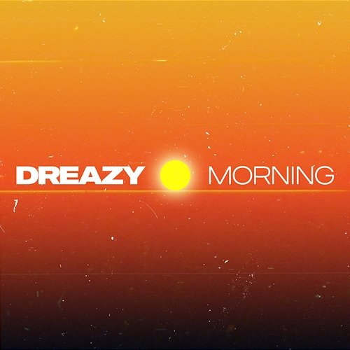 Morning Dreazy feat. Dr. Wild