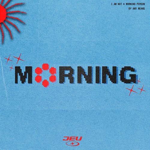 MORNING JEV