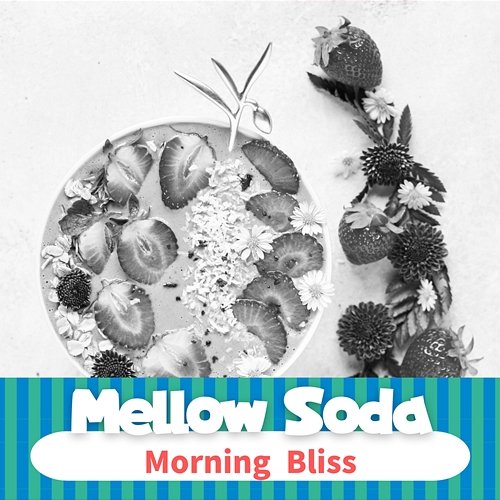 Morning Bliss Mellow Soda