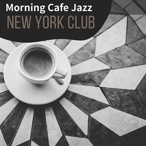 Morning Cafe Jazz New York Club
