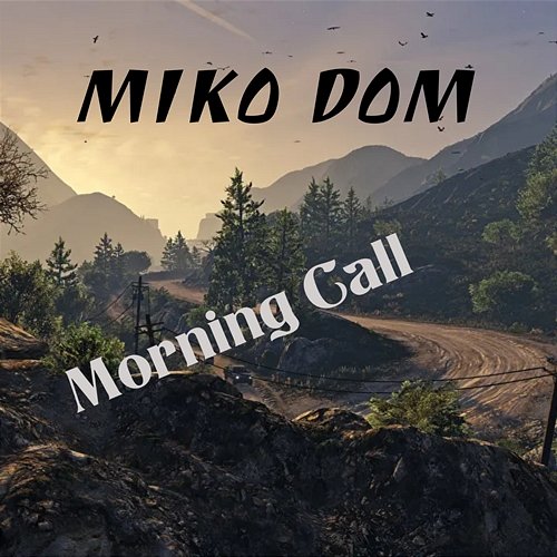 Morning Call Miko Dom