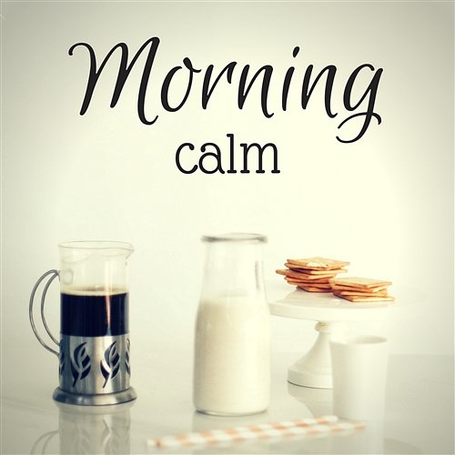 Morning Calm – Begin Day with Yoga Meditation, Deep Relaxation, Peaceful Mind, Positive Thinking, Nature Sounds for Stress Relief Very Good Morning