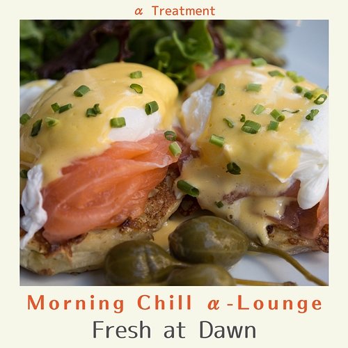 Morning Chill Α-lounge - Fresh at Dawn α Treatment