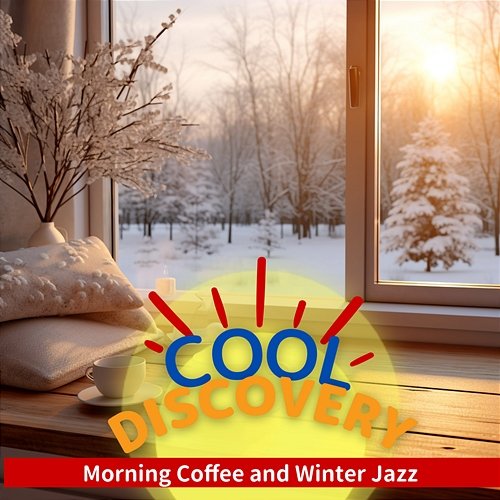 Morning Coffee and Winter Jazz Cool Discovery