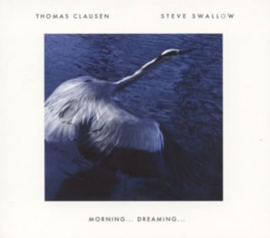 Morning... Dreaming... Clausen Thomas, Swallow Steve