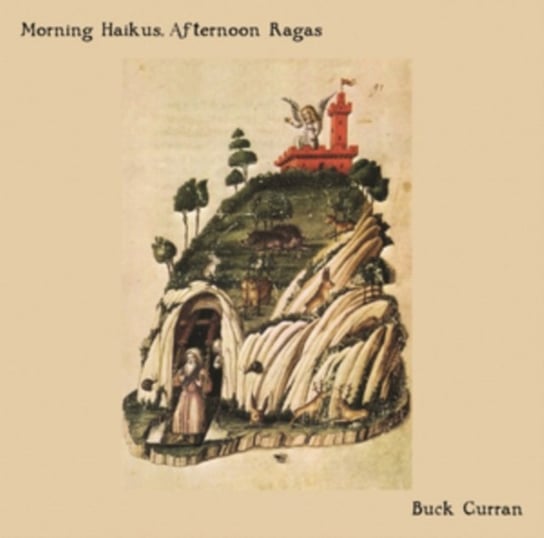 Morning Haikus, Afternoon Ragas Curran Buck