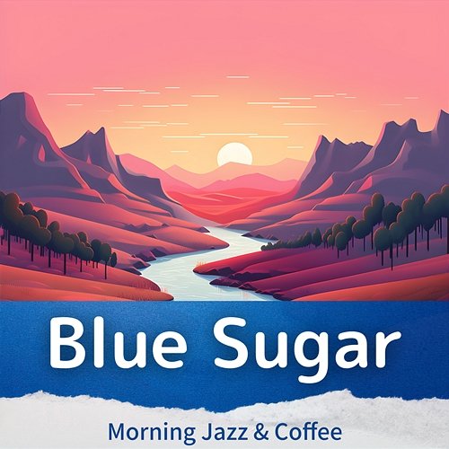 Morning Jazz & Coffee Blue Sugar
