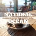 Morning Music and Deep Roasted Coffee Natural Ocean
