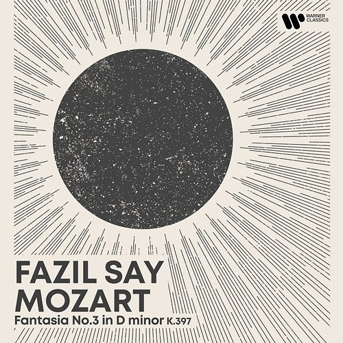 Morning Piano - Mozart: Fantasia K.397 Fazil Say