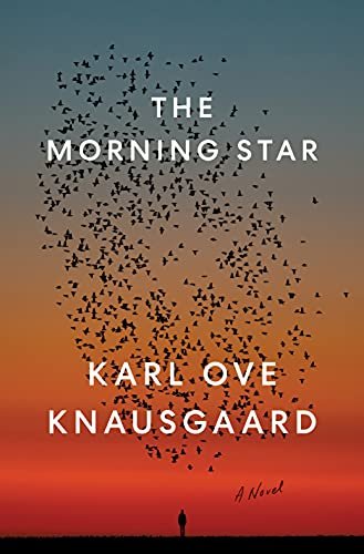 Morning Star Karl Ove Knausgaard