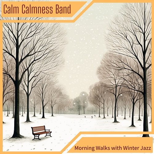 Morning Walks with Winter Jazz Calm Calmness Band