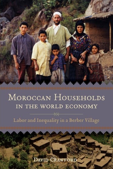 Moroccan Households in the World Economy Crawford David