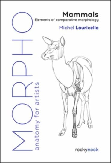 Morpho: Mammals: Elements of Comparative Morphology Michel Lauricella