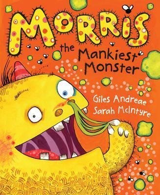 Morris the Mankiest Monster Andreae Giles