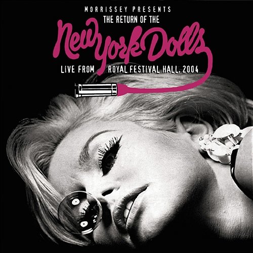 Morrissey Presents the Return of The New York Dolls New York Dolls
