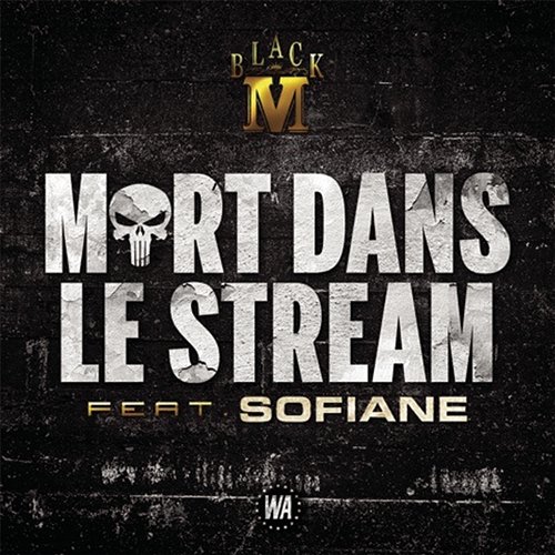 Mort dans le Stream Black M feat. Sofiane