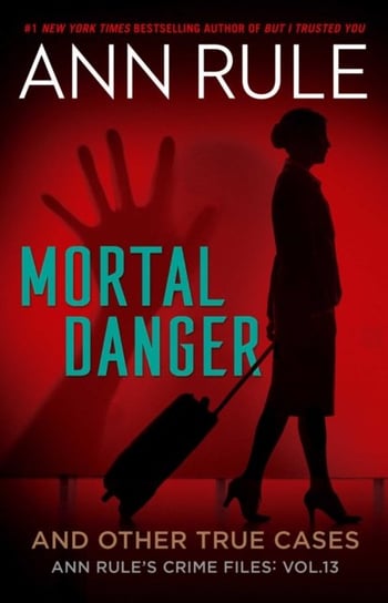 Mortal Danger Rule Ann